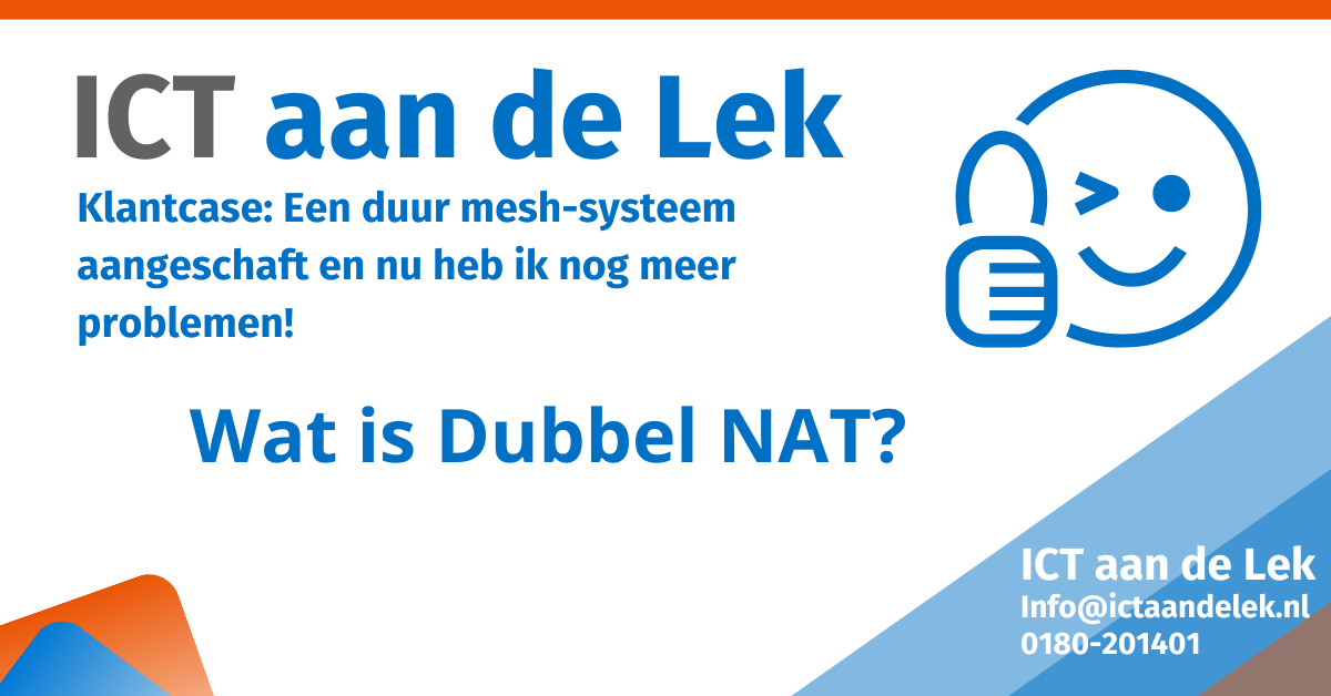 Klantcase - Dubbel NAT - ICT aan de Lek